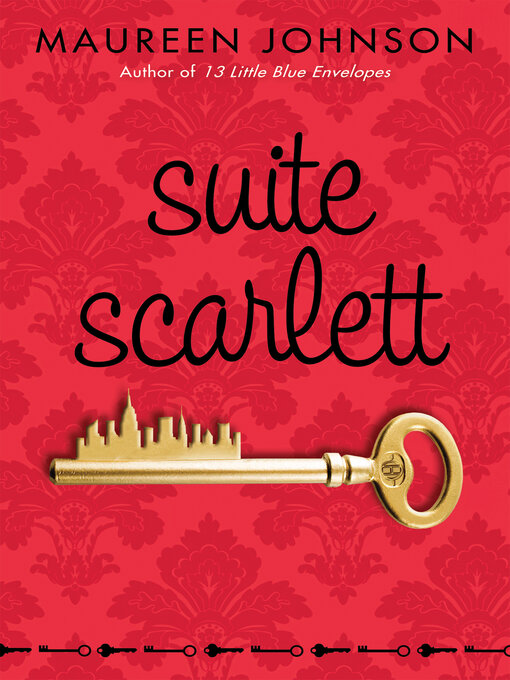 Title details for Suite Scarlett by Maureen Johnson - Wait list